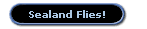 Sealand Flies!