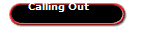 Calling Out