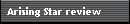 Arising Star review